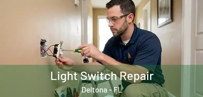  Light Switch Repair Deltona - FL