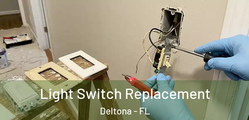  Light Switch Replacement Deltona - FL
