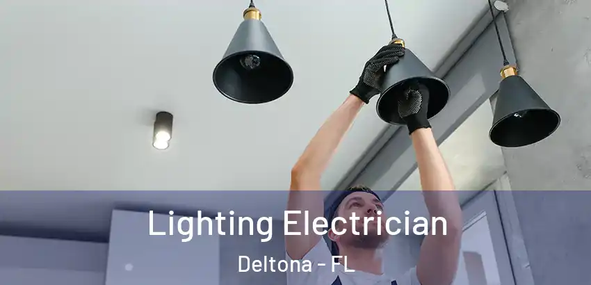  Lighting Electrician Deltona - FL