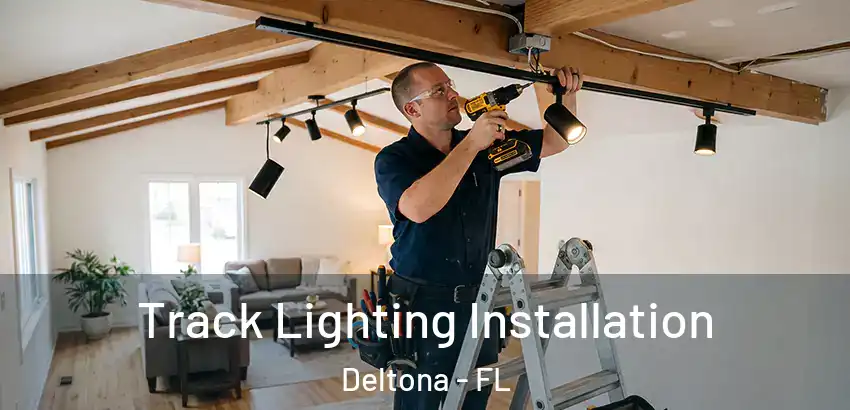 Track Lighting Installation Deltona - FL